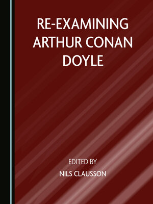 cover image of Re-examining Arthur Conan Doyle